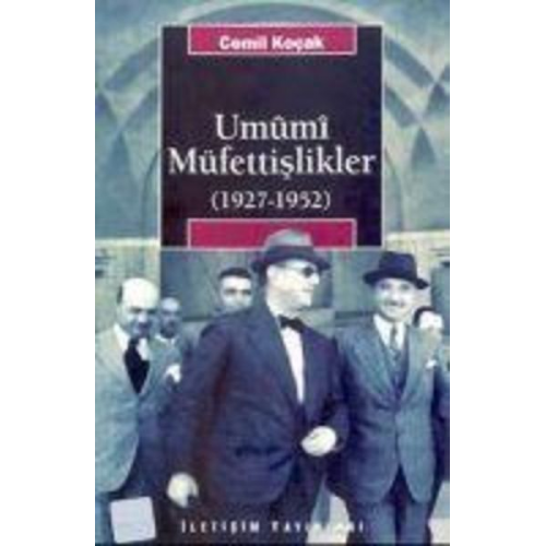 Cemil Kocak - Umumi Müfettislikler 1927-1952