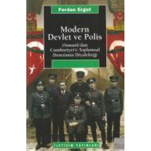 Ferdan Ergut - Modern Devlet ve Polis