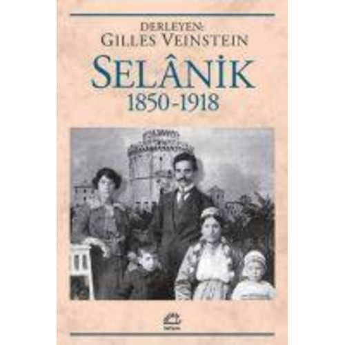 Gilles Veinstein - Selanik 1850-1918