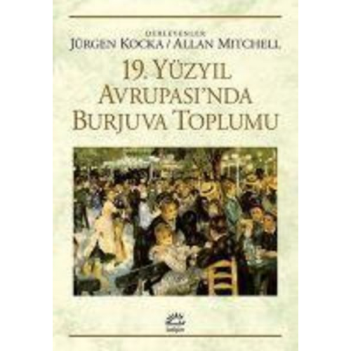 Jürgen Kocka Allan Mitchell - 19. Yüzyil Avrupasinda Burjuva Toplumu