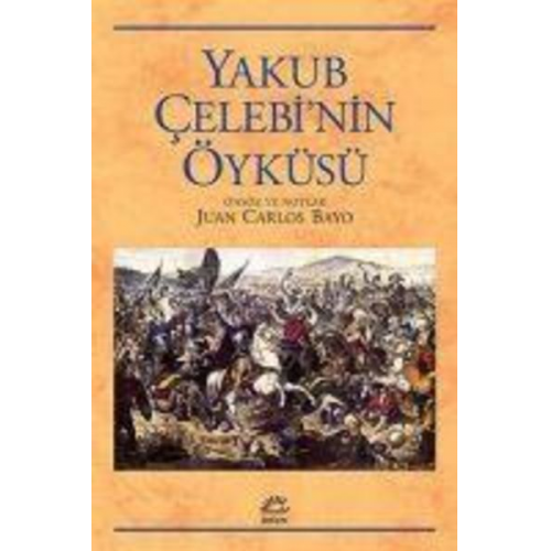 Juan Carlos Bayo - Yakub Celebinin Öyküsü