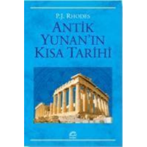 P. J. Rhodes - Antik Yunanin Kisa Tarihi