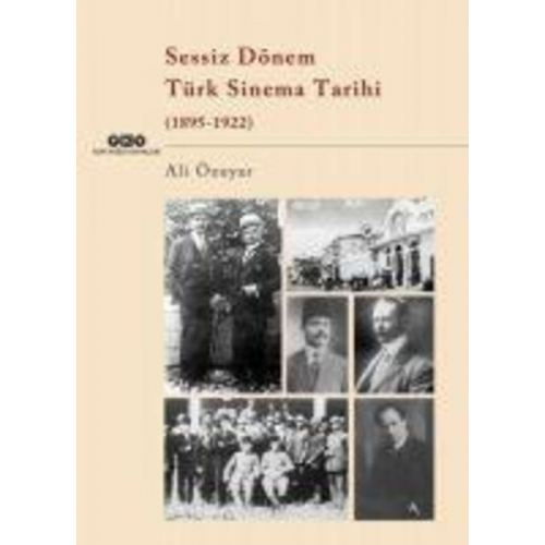 Ali Özuyar - Sessiz Dönem Türk Sinema Tarihi 1895-1922