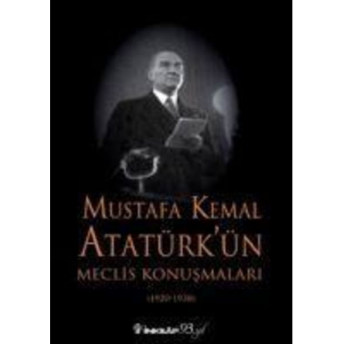 Kurtulus Güran - Mustafa Kemal Atatürkün Meclis Konusmalari 1920-1938