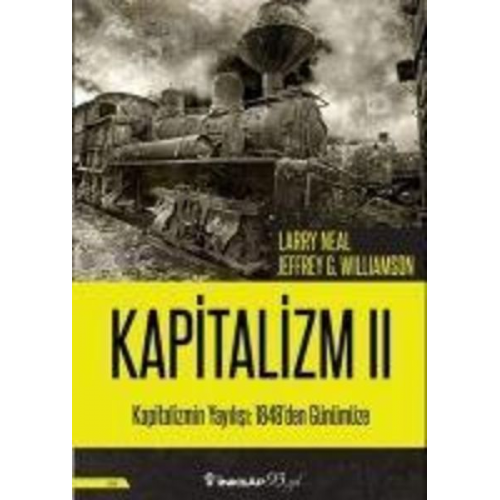 Larry Neal Jeffrey G. Williamson - Kapitalizmin Yayilisi 1848den Günümüze - Kapitalizm 2