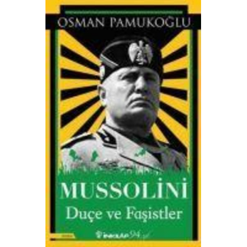 Osman Pamukoglu - Mussolini Duce ve Fasistler