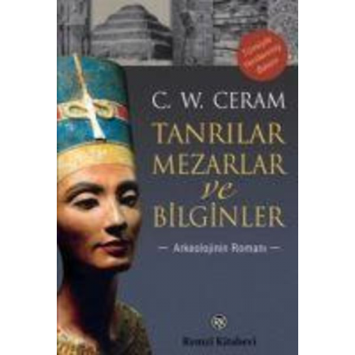 C. W. Ceram - Tanrilar, Mezarlar ve Bilginler