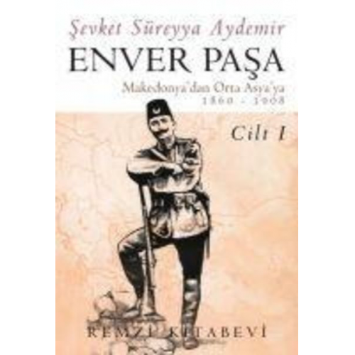 Sevket Süreyya Aydemir - Enver Pasa - Cilt 1