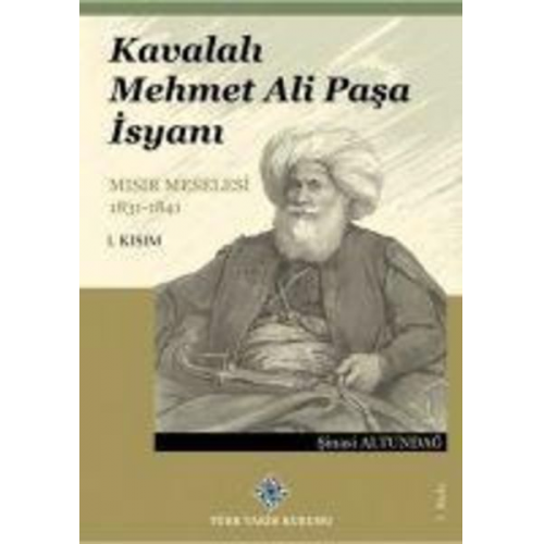 Sinasi Altundag - Kavalali Mehmet Ali Pasa Isyani 1. Kisim