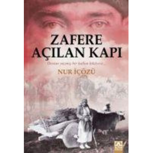 Nur Icözü - Zafere Acilan Kapi