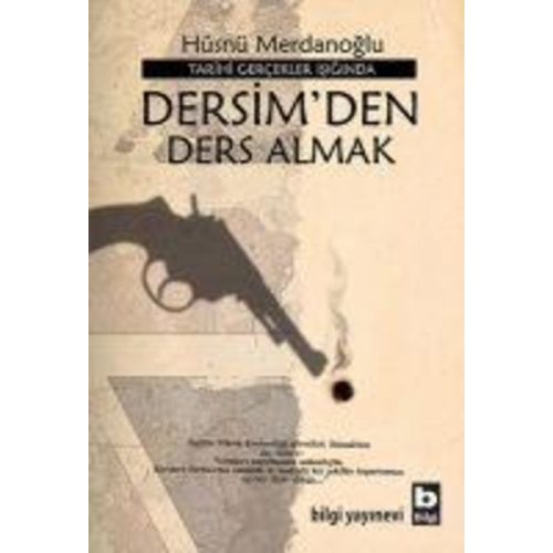 Hüsnü Merdanoglu - Tarihi Gercekler Isiginda Dersimden Ders Almak