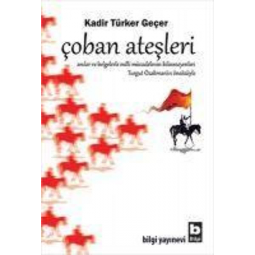 Kadir Türker Gecer - Coban Atesleri