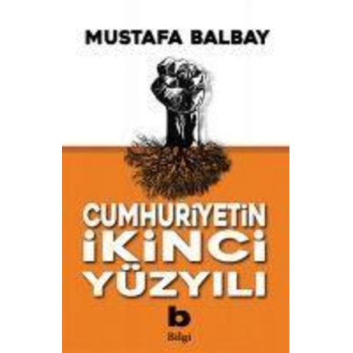 Mustafa Balbay - Cumhuriyetin Ikinci Yüzyili