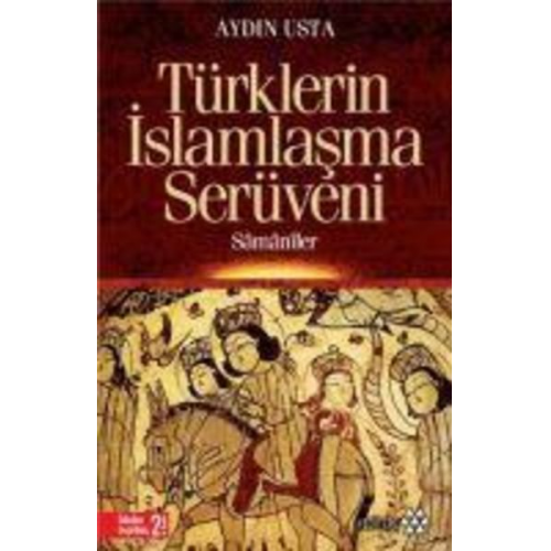 Aydin Usta - Samanizmden Müslümanliga Türklerin Islamlasma Serüveni