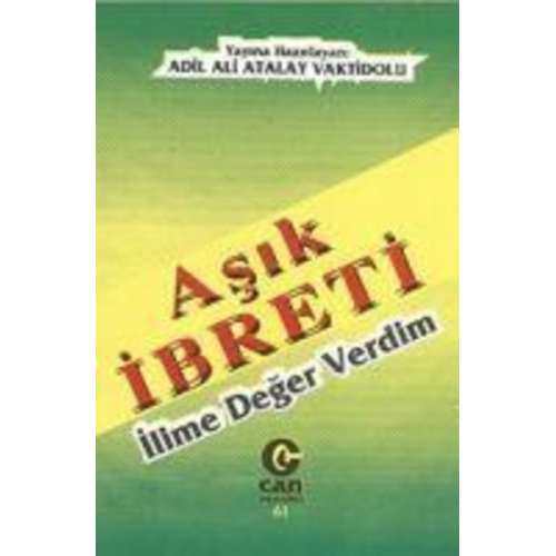 Adil Ali Atalay Vaktidolu - Asik Ibreti - Ilime Deger Verdim