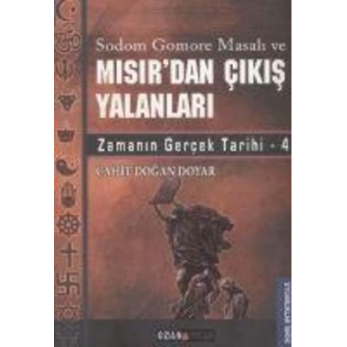 Cahit Dogan Doyar - Misirdan Cikis Yalanlari - Zamanin Gercek Tarihi 4