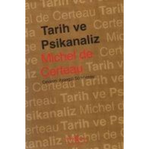 Michel de Certeau - Tarih ve Psikanaliz