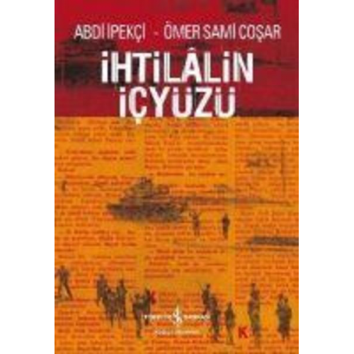 Abdi Ipekci Sami Cosar - Ihtilalin Icyüzü