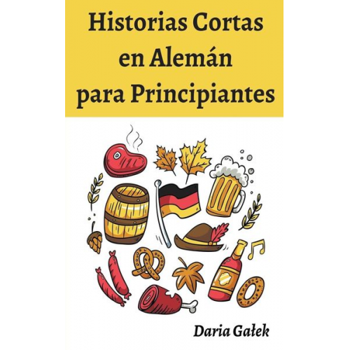 Daria Ga¿ek - Historias Cortas en Alemán para Principiantes