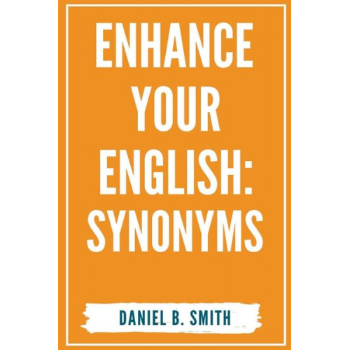 Daniel B. Smith - Enhance Your English