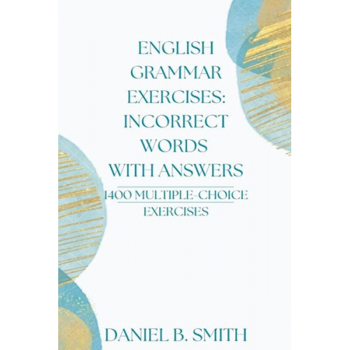 Daniel B. Smith - English Grammar Exercises