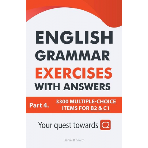 Daniel B. Smith - English Grammar Exercises With Answers Part 4