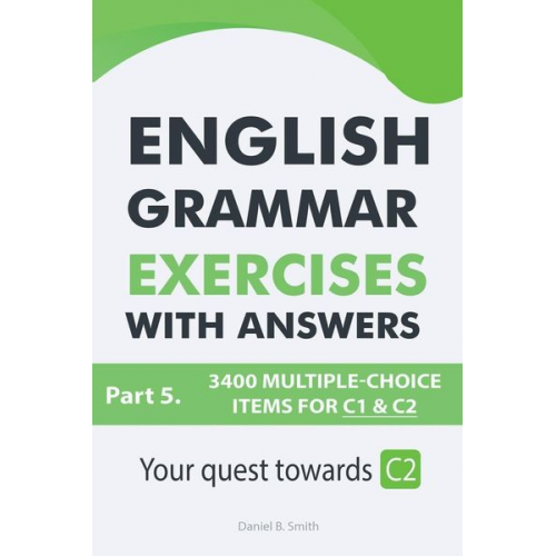 Daniel B. Smith - English Grammar Exercises With Answers Part 5