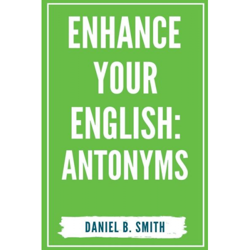 Daniel B. Smith - Enhance Your English