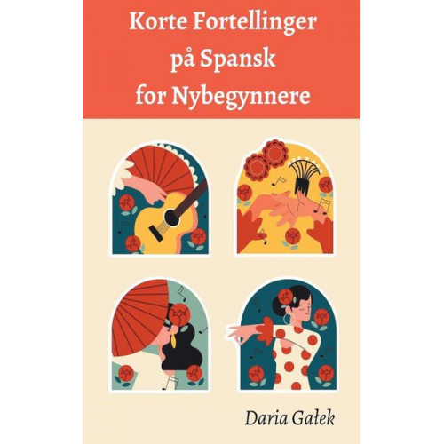 Daria Ga¿ek - Korte Fortellinger på Spansk for Nybegynnere