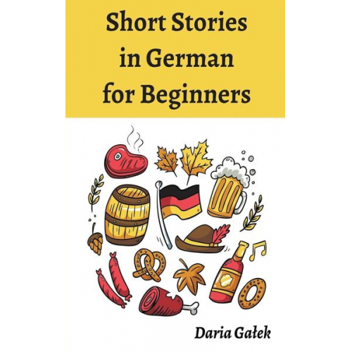 Daria Ga¿ek - Short Stories in German for Beginners