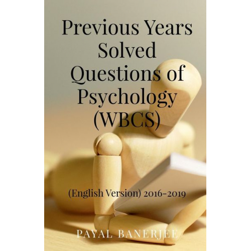 Payal Banerjee - Previous Years Solved Questions of Psychology (WBCS)