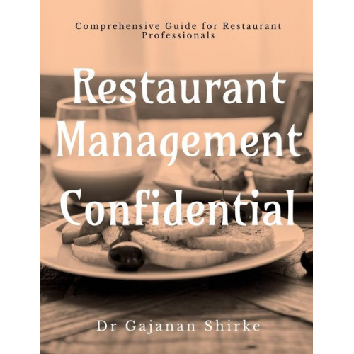 Gajanan Shirke - Restaurant Management Confidential