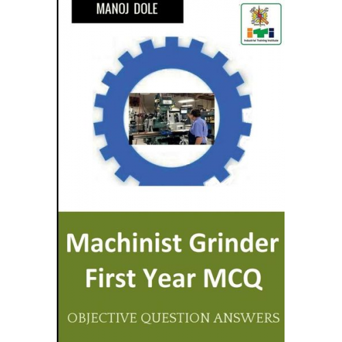 Manoj Dole - Machinist Grinder First Year MCQ