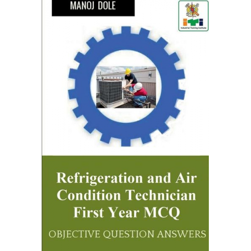 Manoj Dole - Refrigeration and Air Condition Technician First Year MCQ