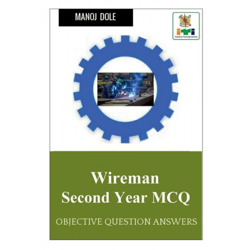 Manoj Dole - Wireman Second Year MCQ