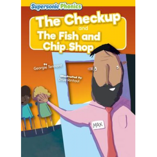 Georgie Tennant - The Checkupand the Fish and Chip Shop