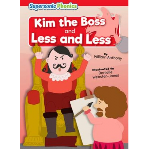 William Anthony - Kim the Boss