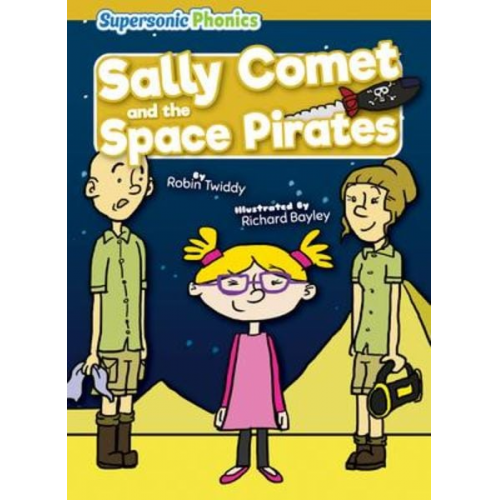 Robin Twiddy - Sally Comet and the Space Pirates