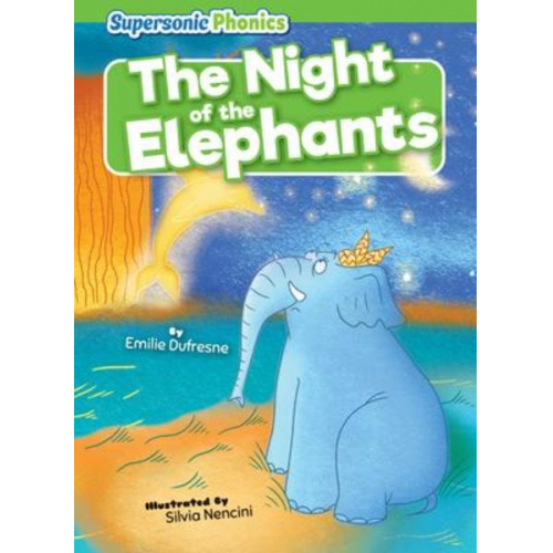 Emilie Dufresne - The Night of the Elephants