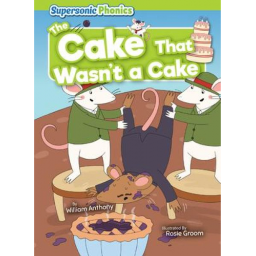 William Anthony - The Cake That Wasn't a Cake