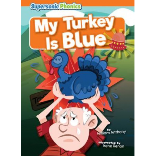 William Anthony - My Turkey Is Blue