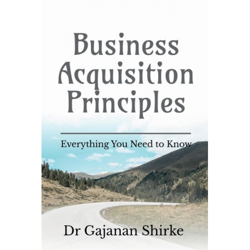 Gajanan - Business Acquisition Principles