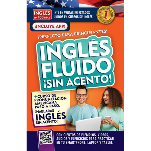 Inglés En 100 Días - Inglés Fluido ¡Sin Acento! / Fluent and Accent-Free English