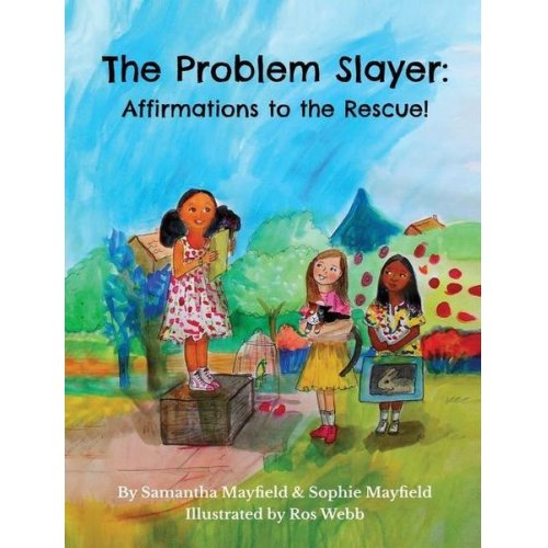 Samantha Mayfield Sophie Mayfield - The Problem Slayer - Affirmations to the Rescue!