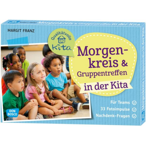 Margit Franz - Morgenkreis und Gruppentreffen in der Kita