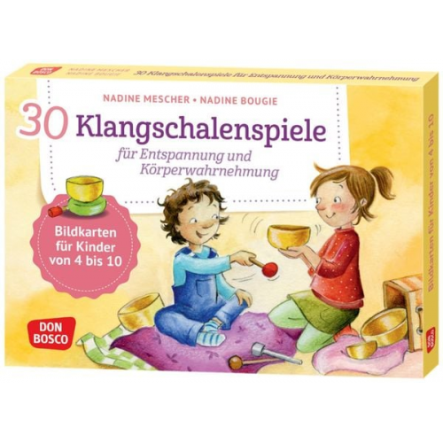 Nadine Mescher - 30 Klangschalenspiele für Entspannung und Körperwahrnehmung