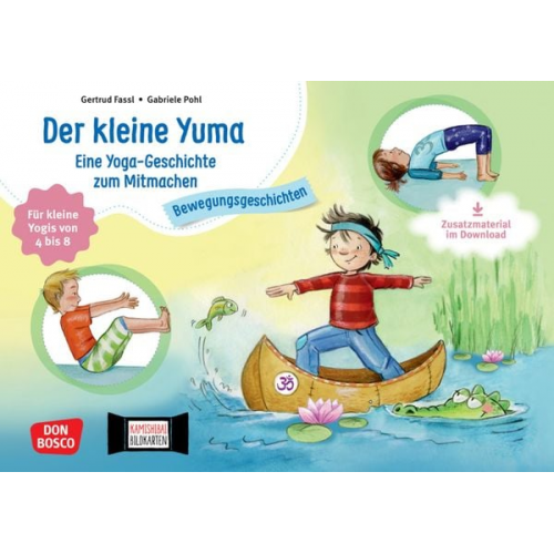 Gertrud Fassl - Der kleine Yuma. Eine Yoga-Geschichte zum Mitmachen für kleine Yogis von 4 bis 8