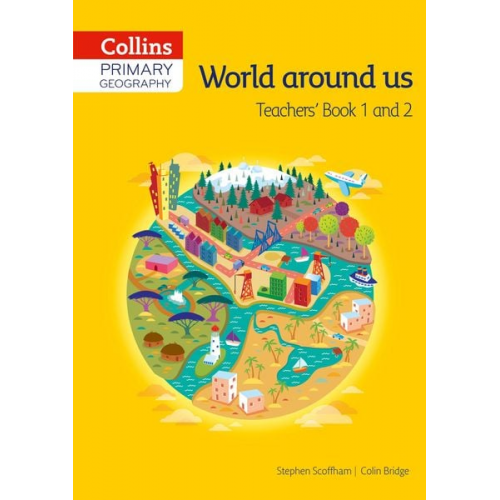 Colin Bridge Stephen Scoffham - Collins Primary Geography Teacher's Guide Book 1 & 2