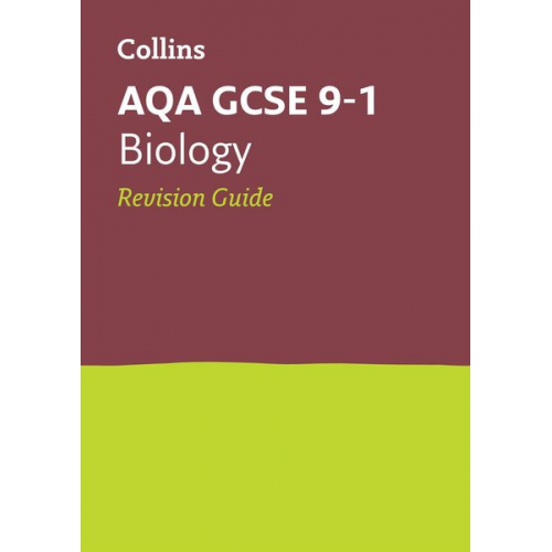 Collins GCSE - AQA GCSE 9-1 Biology Revision Guide