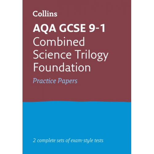 Collins GCSE - AQA GCSE 9-1 Combined Science Foundation Practice Papers